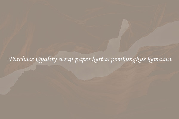 Purchase Quality wrap paper kertas pembungkus kemasan