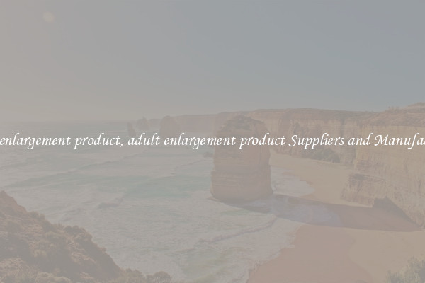adult enlargement product, adult enlargement product Suppliers and Manufacturers
