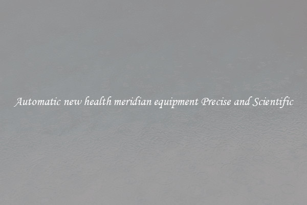 Automatic new health meridian equipment Precise and Scientific