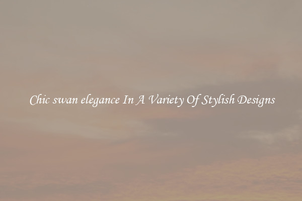 Chic swan elegance In A Variety Of Stylish Designs