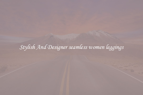 Stylish And Designer seamless women leggings